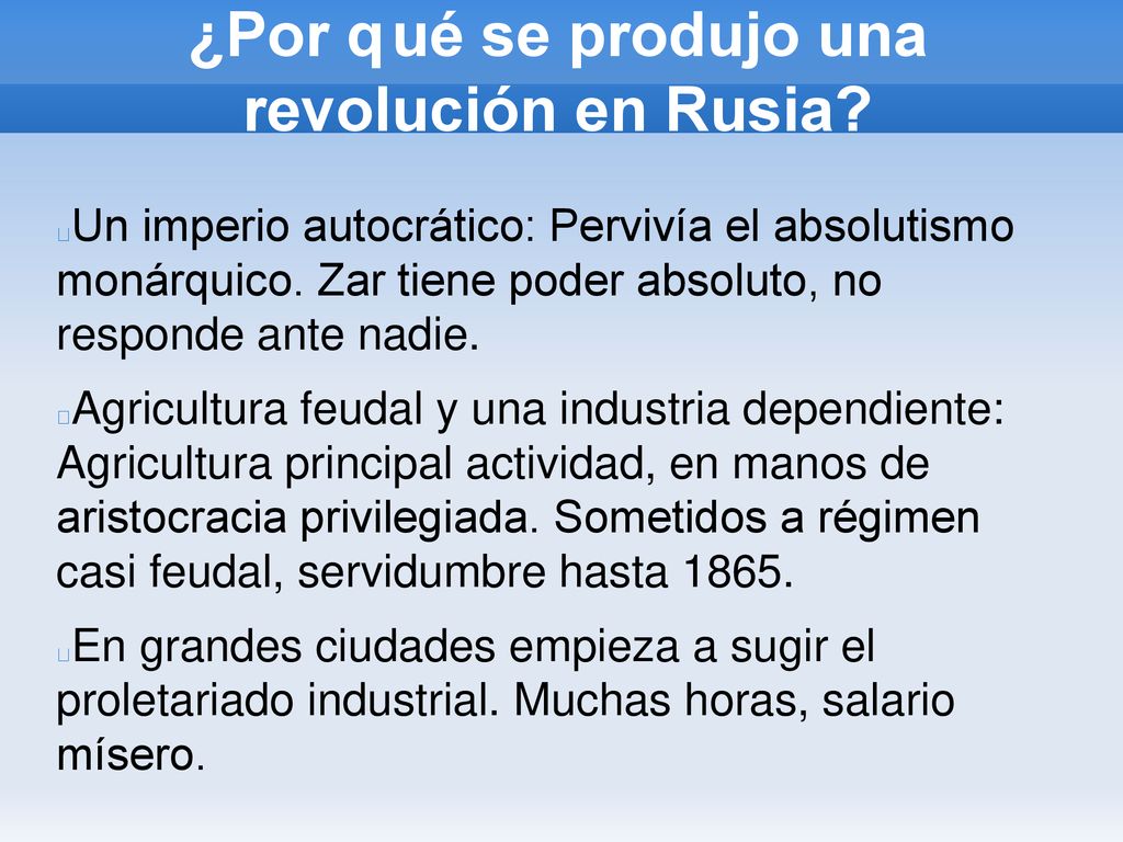 ¿Por q ué se produjo una revolución en Rusia