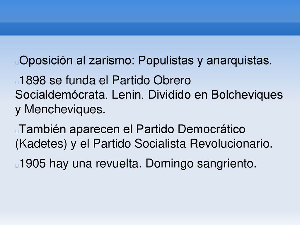 Oposición al zarismo: Populistas y anarquistas.