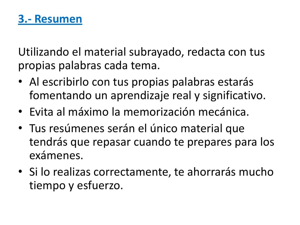 3.- Resumen Utilizando el material subrayado, redacta con tus propias palabras cada tema.