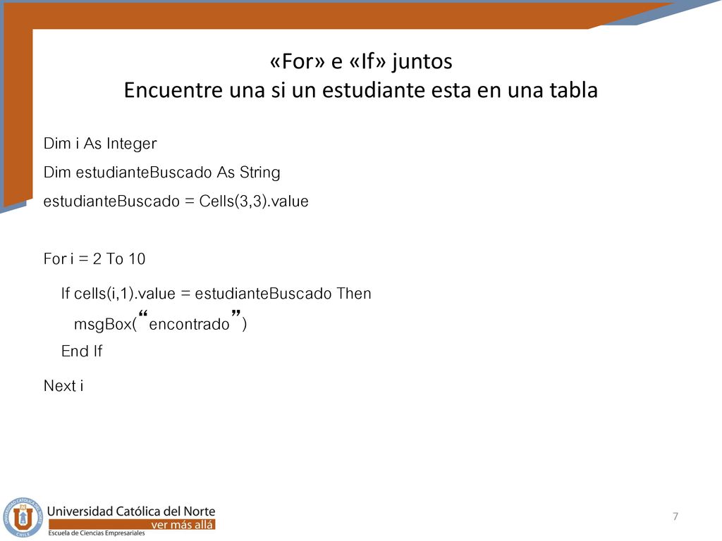 «For» e «If» juntos Encuentre una si un estudiante esta en una tabla