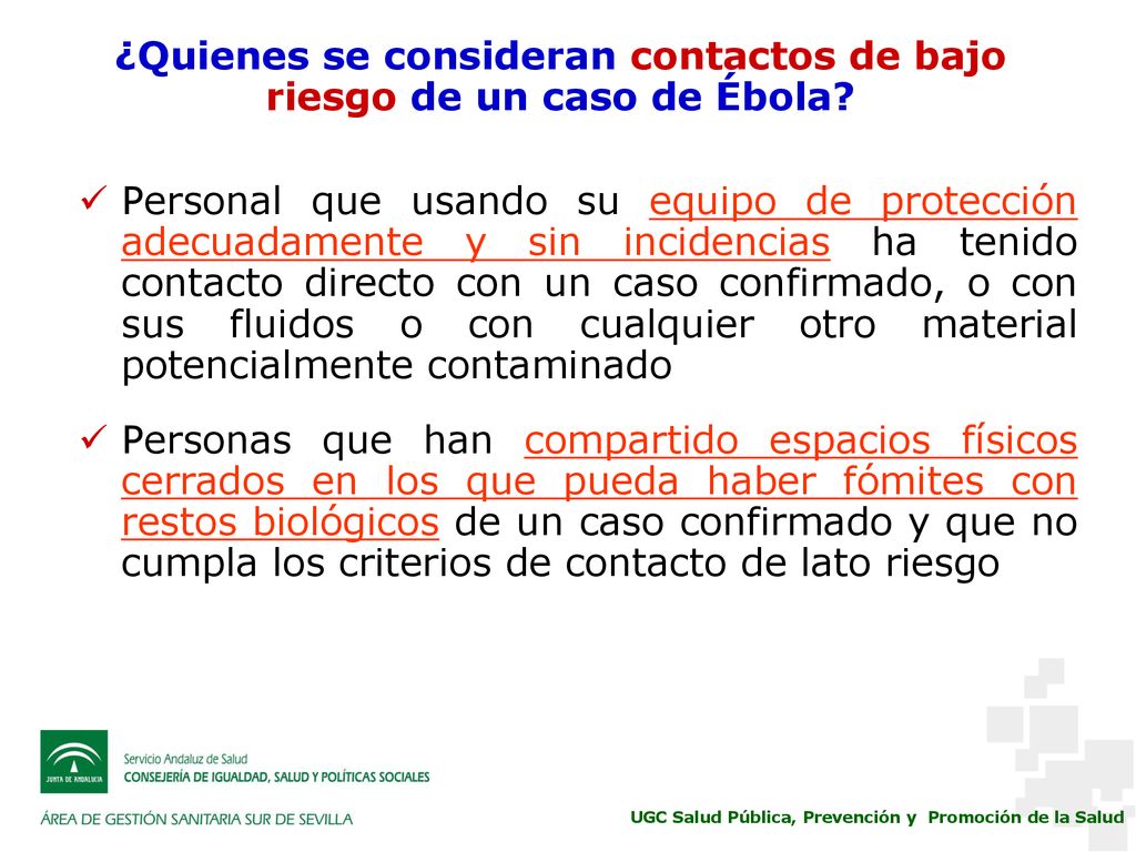 ¿Quienes se consideran contactos de bajo riesgo de un caso de Ébola