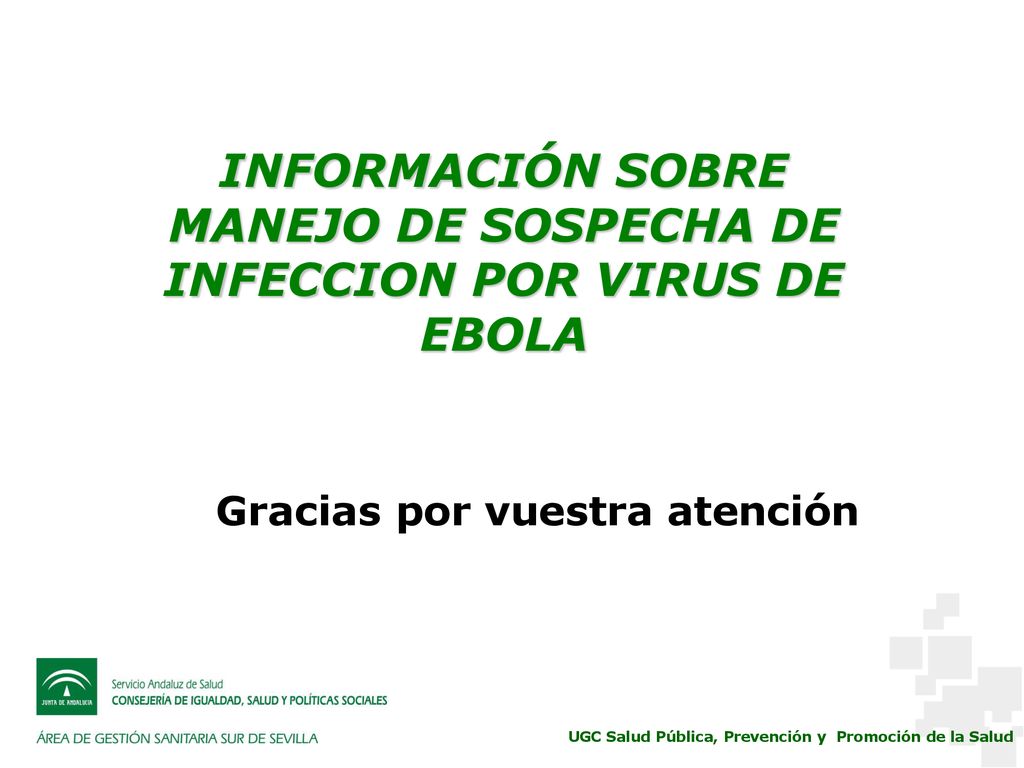 INFORMACIÓN SOBRE MANEJO DE SOSPECHA DE INFECCION POR VIRUS DE EBOLA