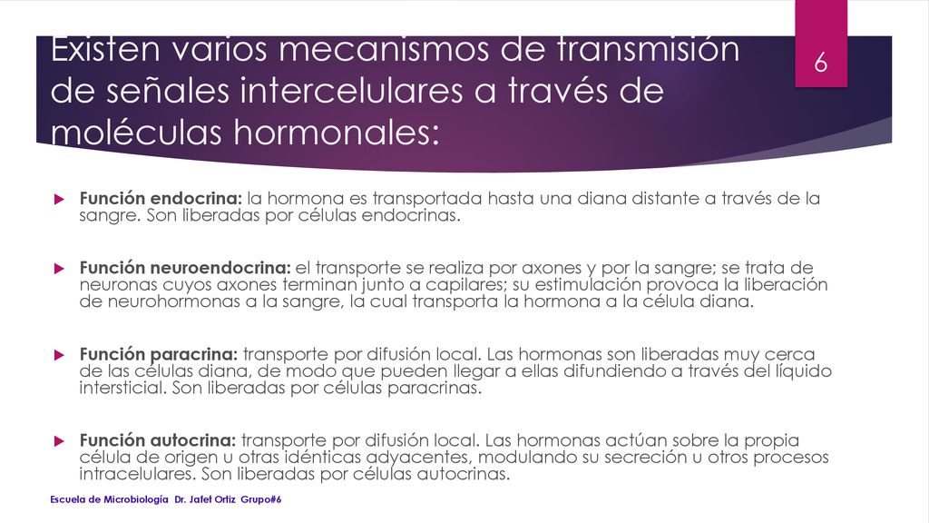 Existen varios mecanismos de transmisión de señales intercelulares a través de moléculas hormonales: