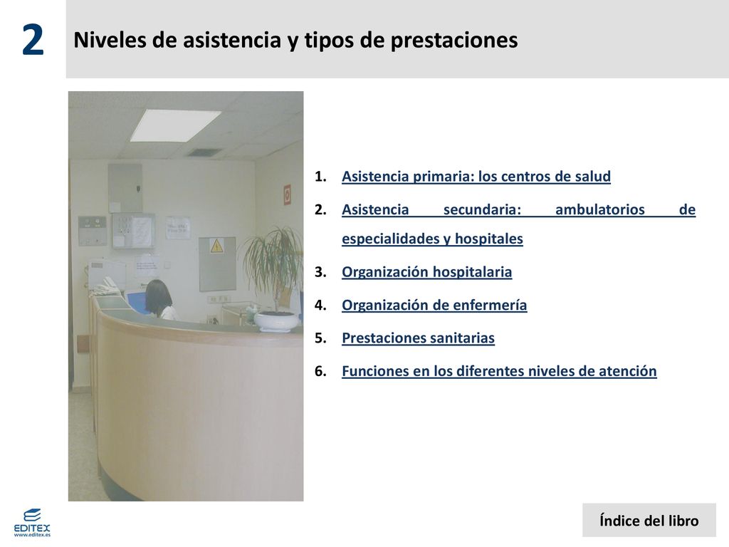 Niveles de asistencia y tipos de prestaciones