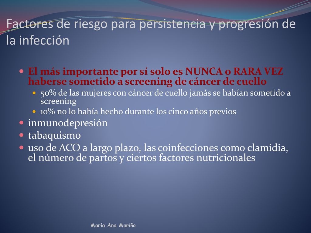Factores de riesgo para persistencia y progresión de la infección