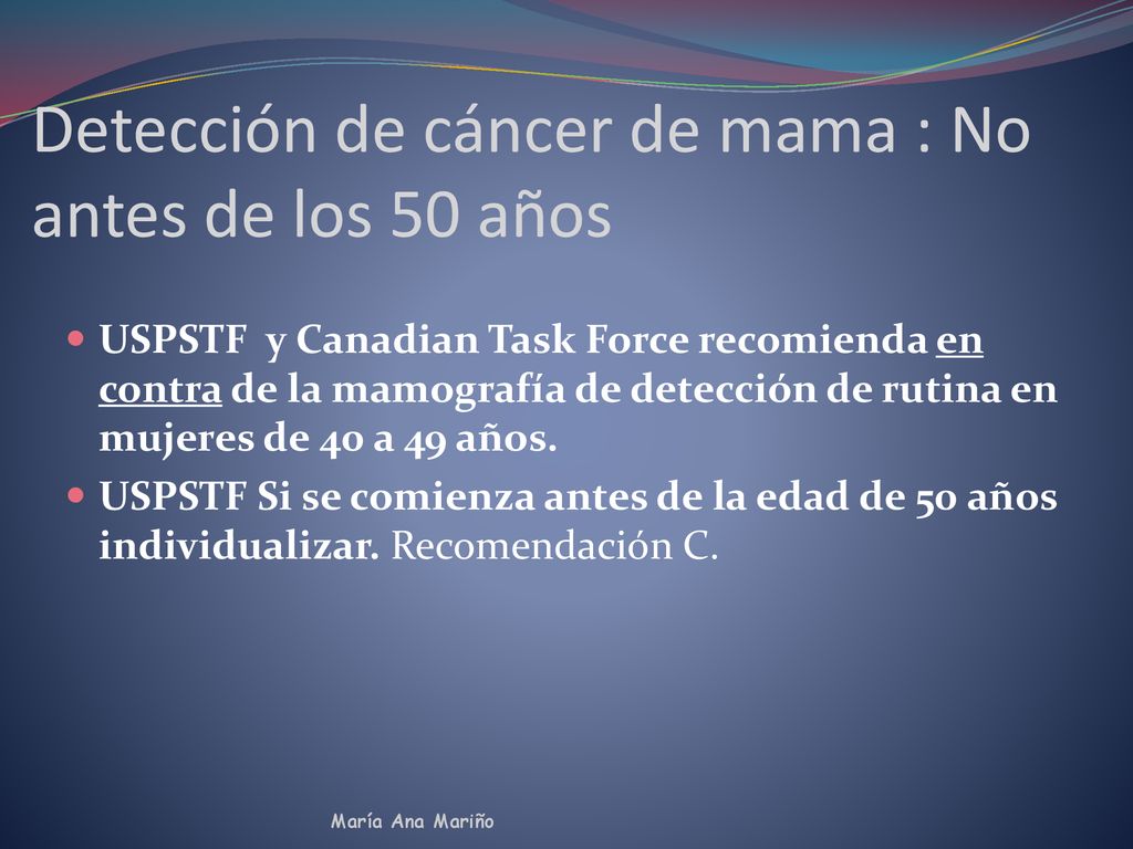 Detección de cáncer de mama : No antes de los 50 años