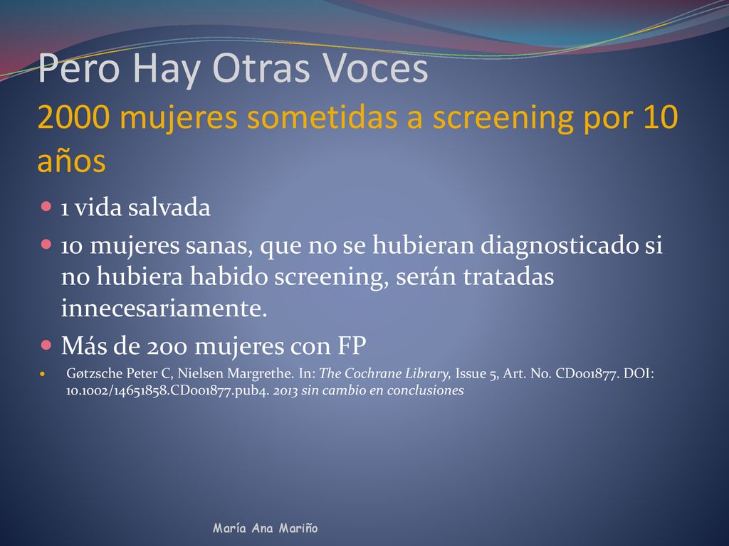 Pero Hay Otras Voces 2000 mujeres sometidas a screening por 10 años