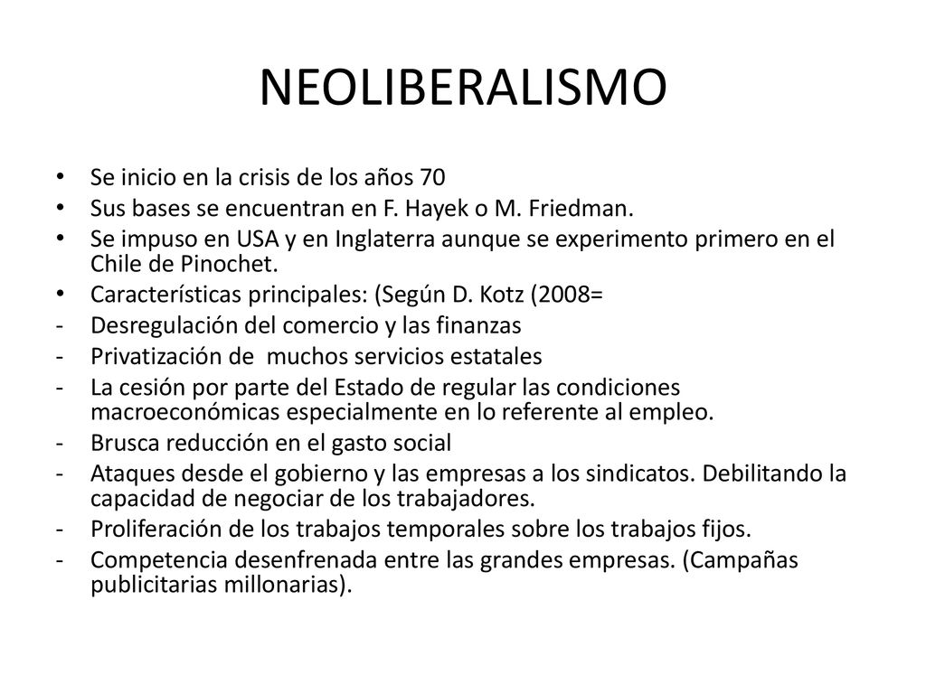 NEOLIBERALISMO Se inicio en la crisis de los años 70
