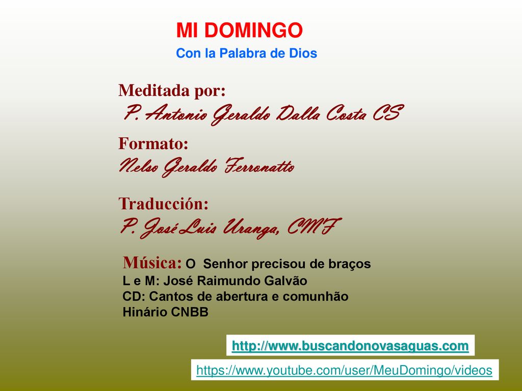 P. José Luis Uranga, CMF MI DOMINGO Nelso Geraldo Ferronatto
