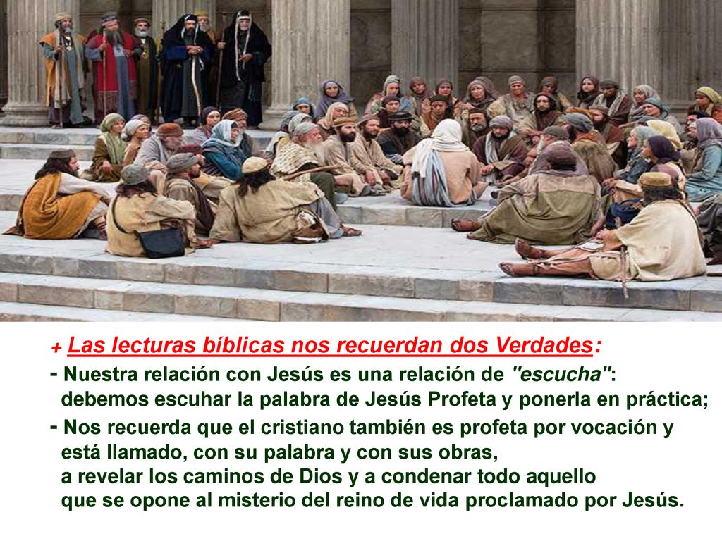 - Nuestra relación con Jesús es una relación de escucha :