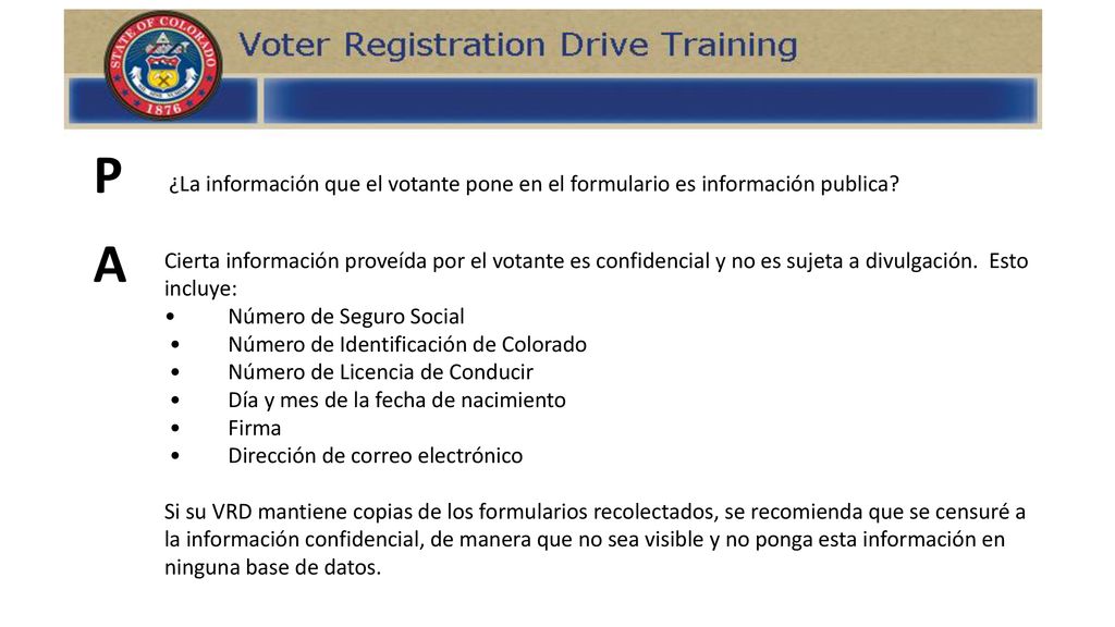 P ¿La información que el votante pone en el formulario es información publica
