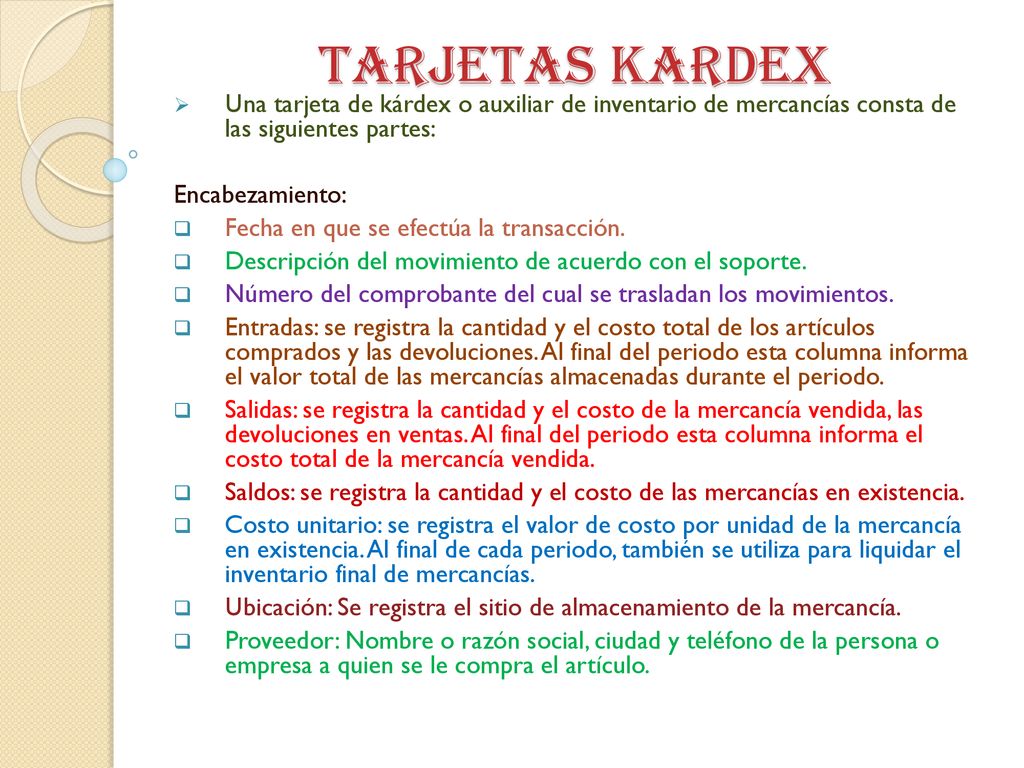 TARJETAS KARDEX Una tarjeta de kárdex o auxiliar de inventario de mercancías consta de las siguientes partes: