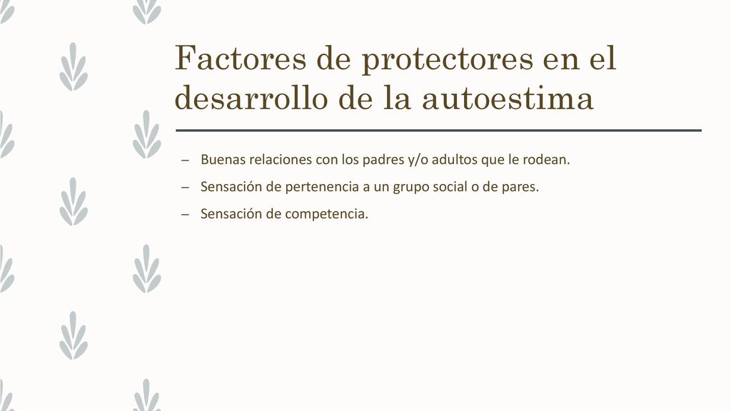 Factores de protectores en el desarrollo de la autoestima