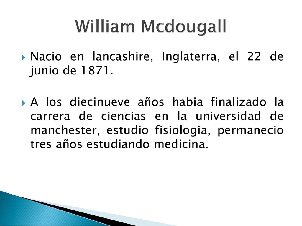 William Mcdougall Nacio en lancashire, Inglaterra, el 22 de junio de