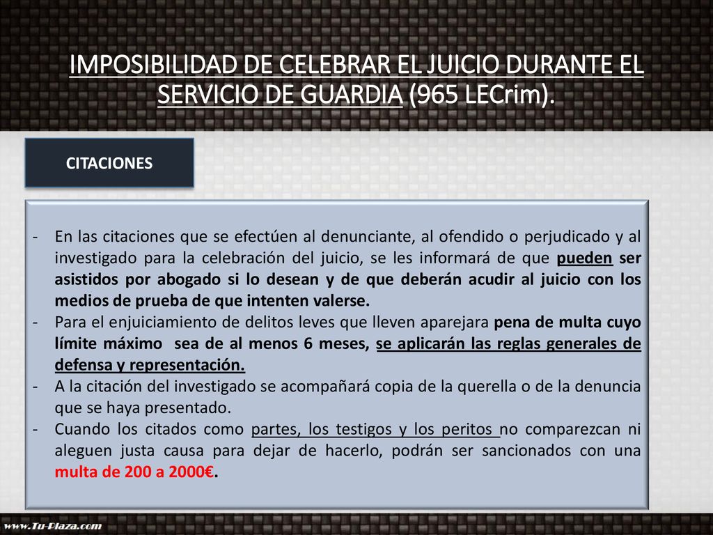 IMPOSIBILIDAD DE CELEBRAR EL JUICIO DURANTE EL SERVICIO DE GUARDIA (965 LECrim).