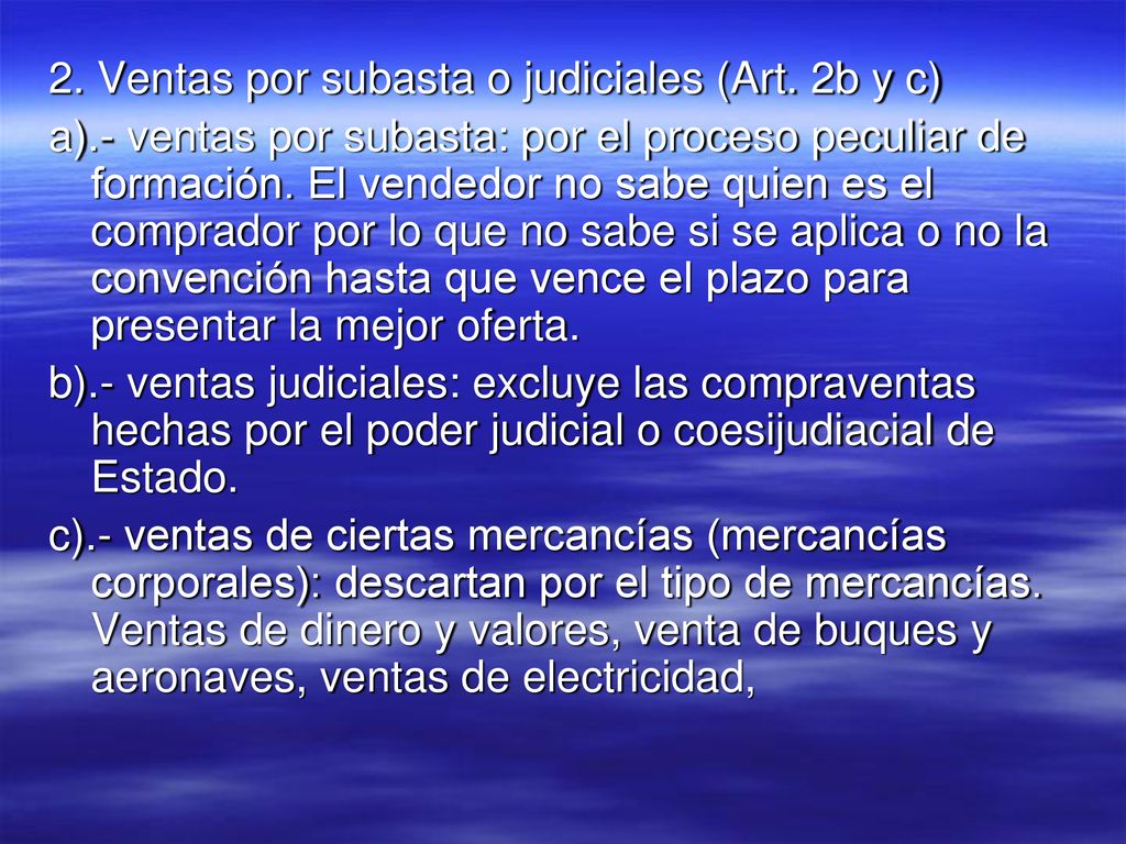 2. Ventas por subasta o judiciales (Art. 2b y c)