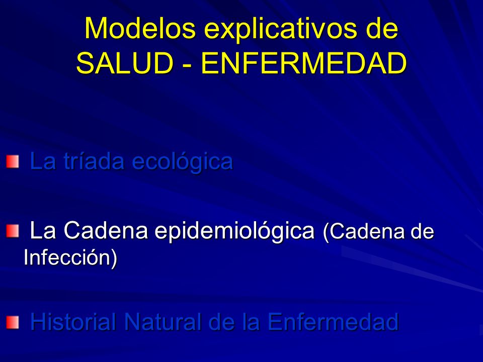 Modelos explicativos de SALUD - ENFERMEDAD