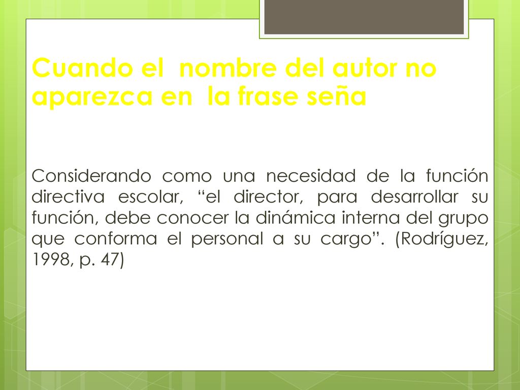 Cuando el nombre del autor no aparezca en la frase seña
