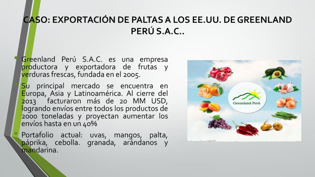 CASO: EXPORTACIÓN DE PALTAS A LOS EE.UU. DE GREENLAND PERÚ S.A.C..
