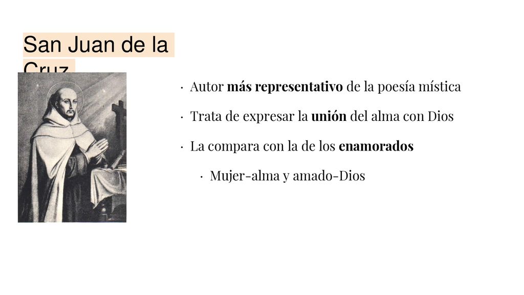 San Juan de la Cruz · Autor más representativo de la poesía mística