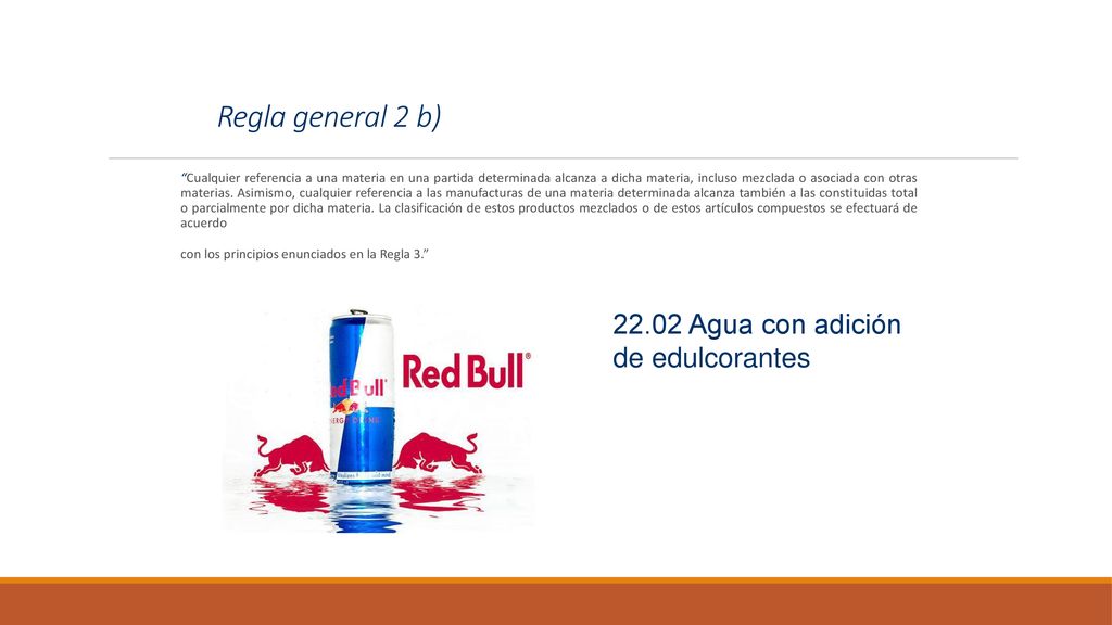 Regla general 2 b) Agua con adición de edulcorantes