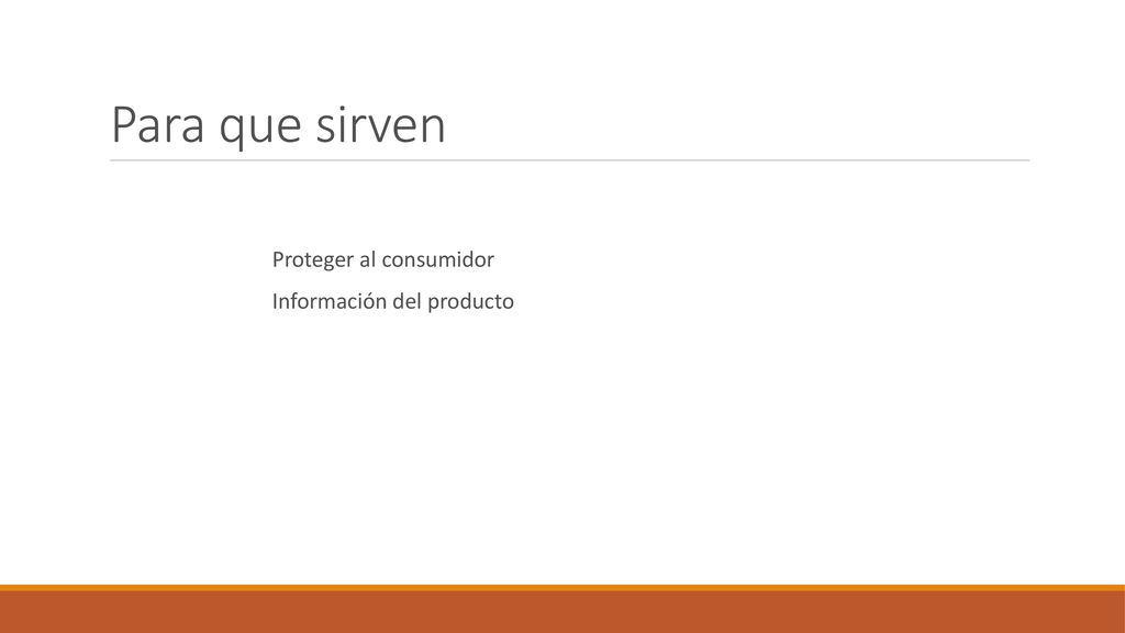 Para que sirven Proteger al consumidor Información del producto