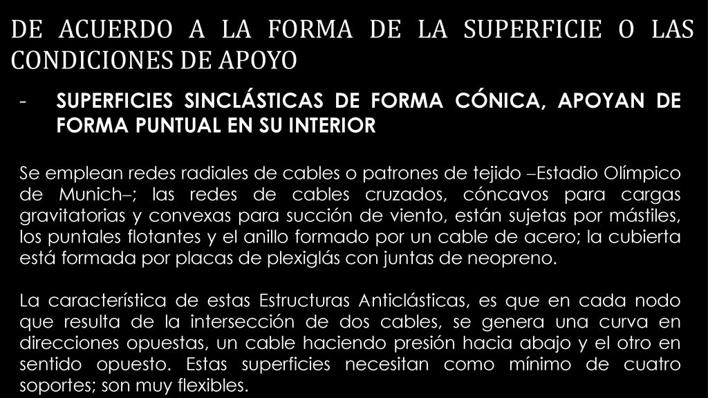 DE ACUERDO A LA FORMA DE LA SUPERFICIE O LAS CONDICIONES DE APOYO