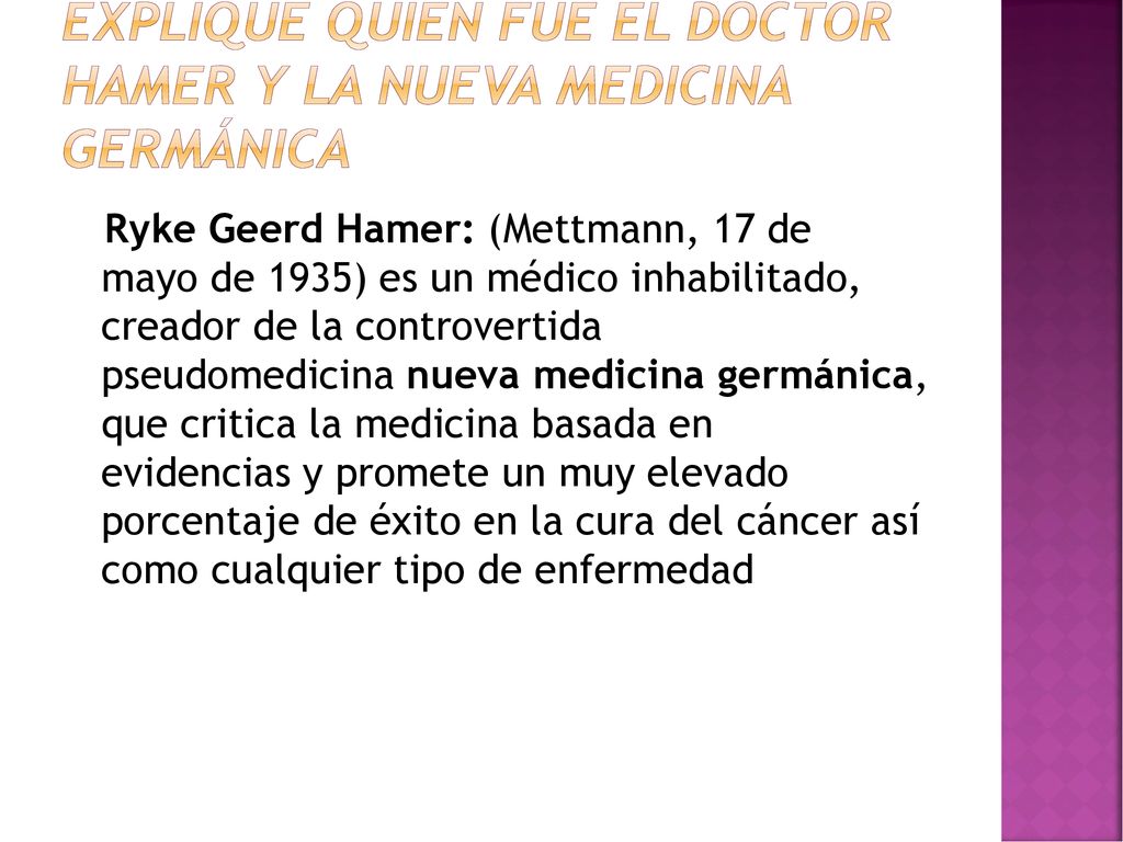 Explique quien fue el Doctor Hamer y la nueva medicina Germánica