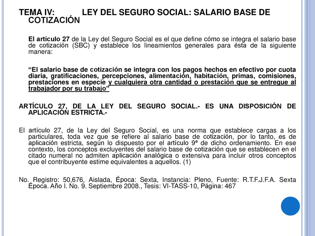 TEMA IV: LEY DEL SEGURO SOCIAL: SALARIO BASE DE COTIZACIÓN