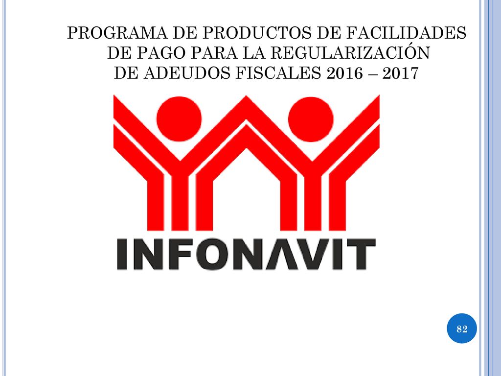 PROGRAMA DE PRODUCTOS DE FACILIDADES DE PAGO PARA LA REGULARIZACIÓN