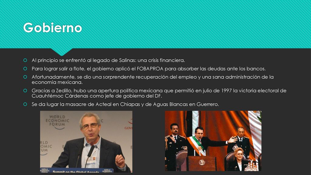 Gobierno Al principio se enfrentó al legado de Salinas: una crisis financiera.