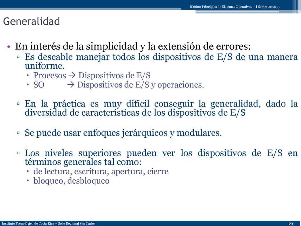 Generalidad En interés de la simplicidad y la extensión de errores: