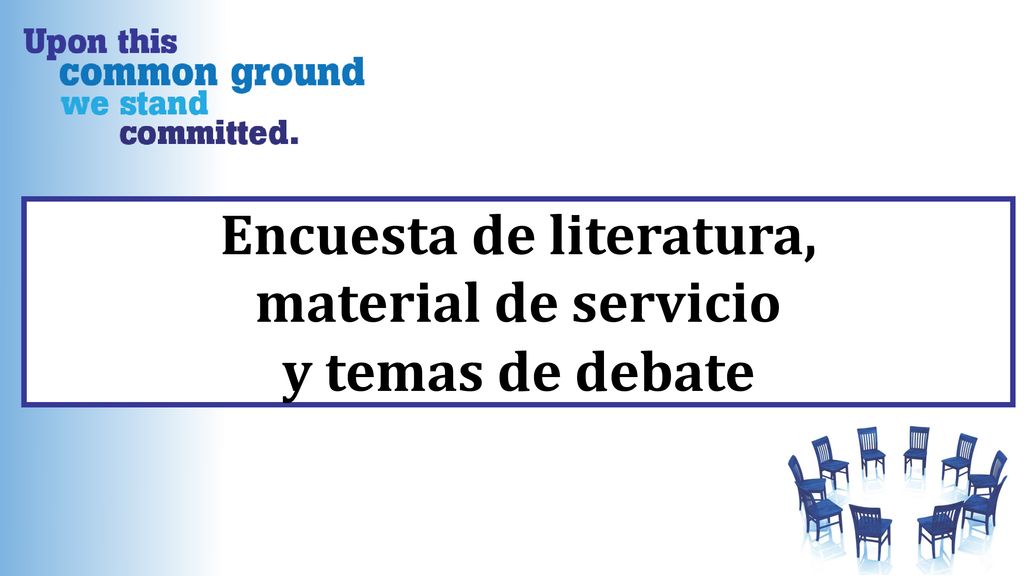 Encuesta de literatura, material de servicio y temas de debate