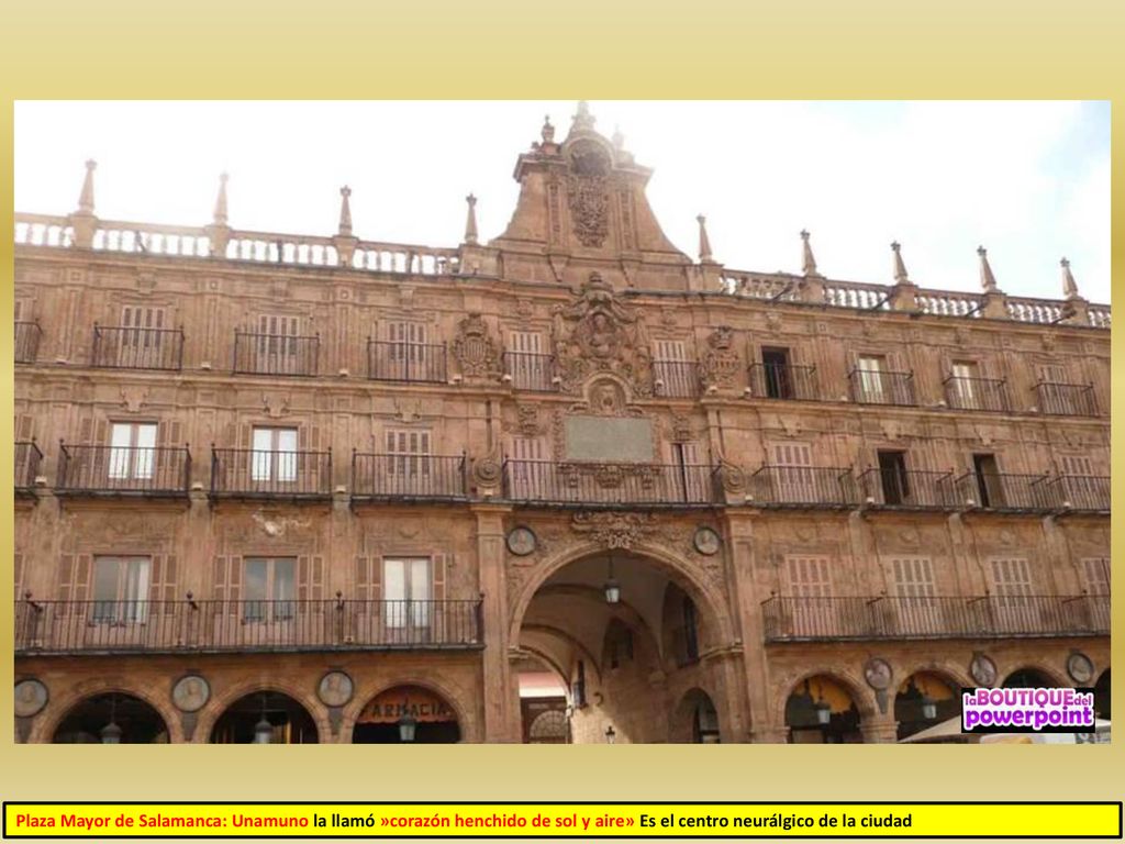 Plaza Mayor de Salamanca: Unamuno la llamó »corazón henchido de sol y aire» Es el centro neurálgico de la ciudad