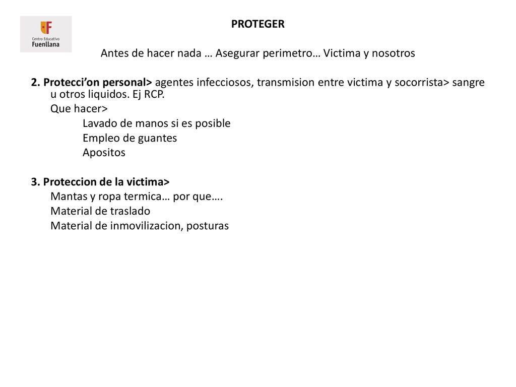 PROTEGER Antes de hacer nada … Asegurar perimetro… Victima y nosotros 2.