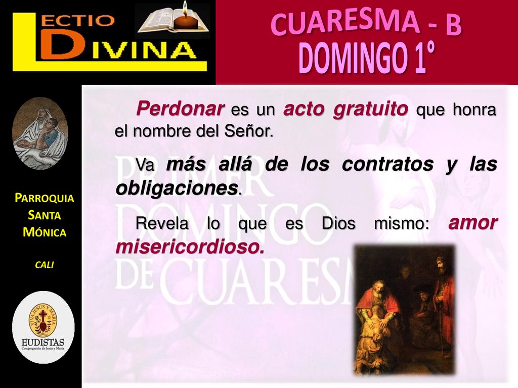 Perdonar es un acto gratuito que honra el nombre del Señor.
