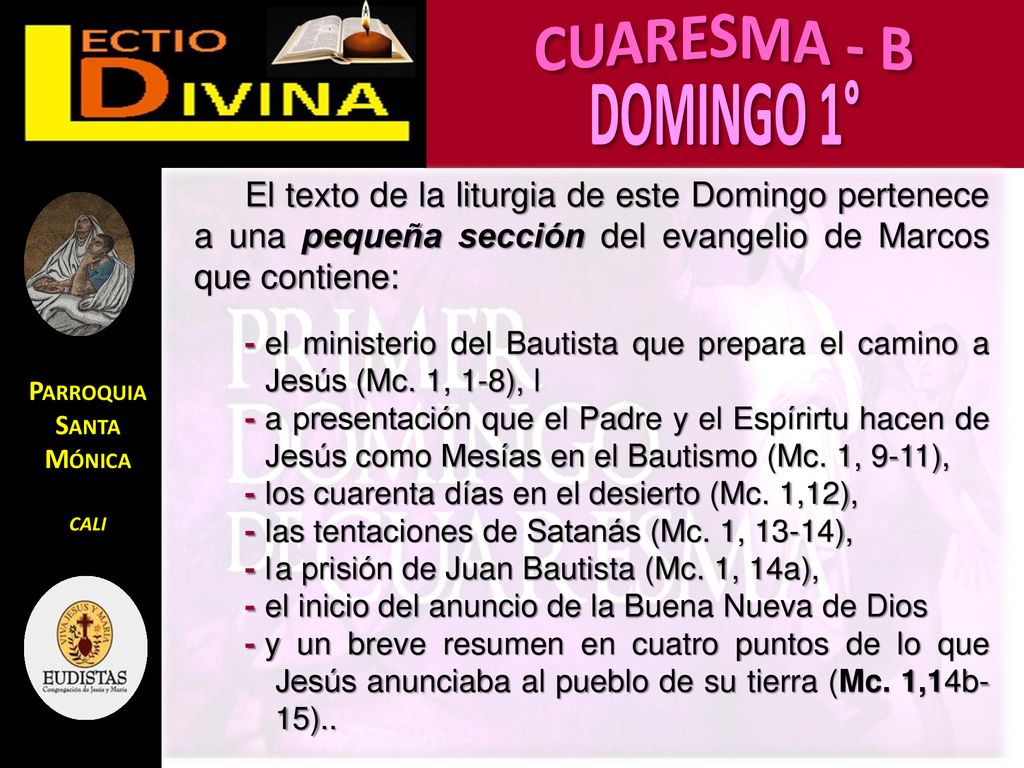El texto de la liturgia de este Domingo pertenece a una pequeña sección del evangelio de Marcos que contiene: