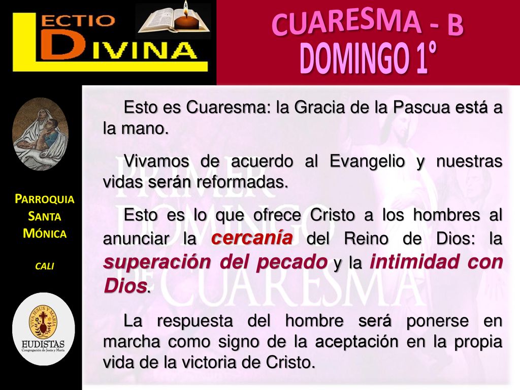 Esto es Cuaresma: la Gracia de la Pascua está a la mano.