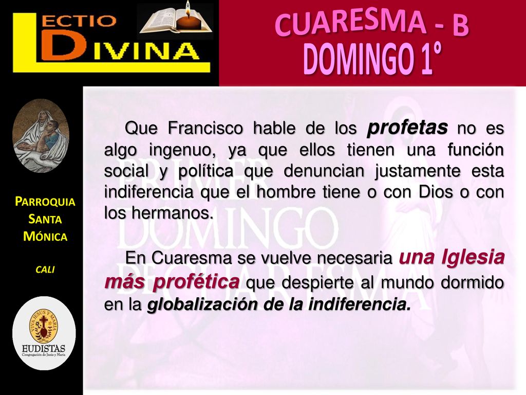 Que Francisco hable de los profetas no es algo ingenuo, ya que ellos tienen una función social y política que denuncian justamente esta indiferencia que el hombre tiene o con Dios o con los hermanos.