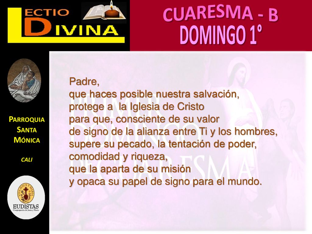 Padre, que haces posible nuestra salvación, protege a la Iglesia de Cristo. para que, consciente de su valor.