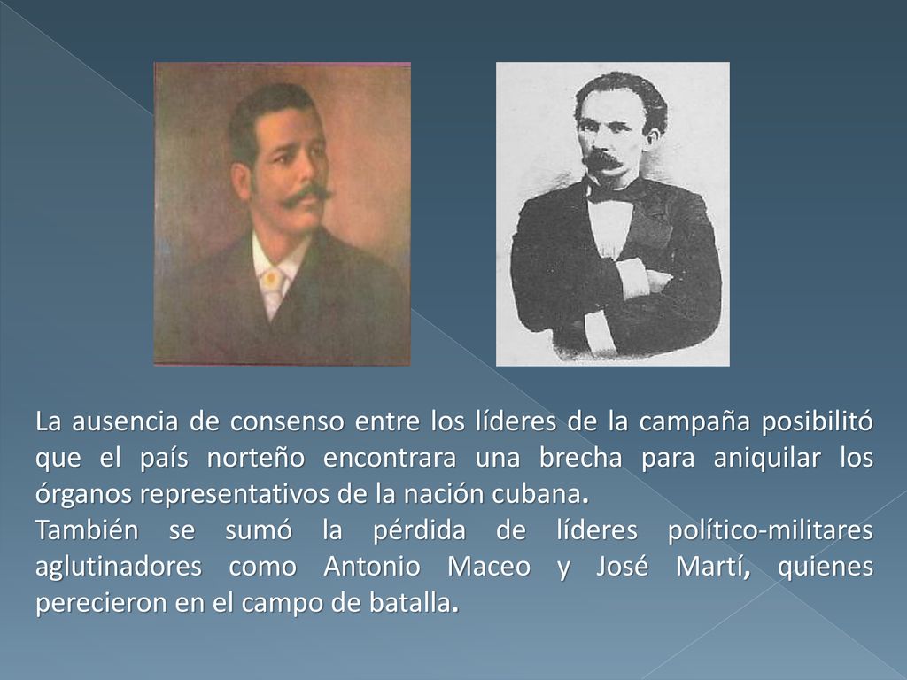 La ausencia de consenso entre los líderes de la campaña posibilitó que el país norteño encontrara una brecha para aniquilar los órganos representativos de la nación cubana.