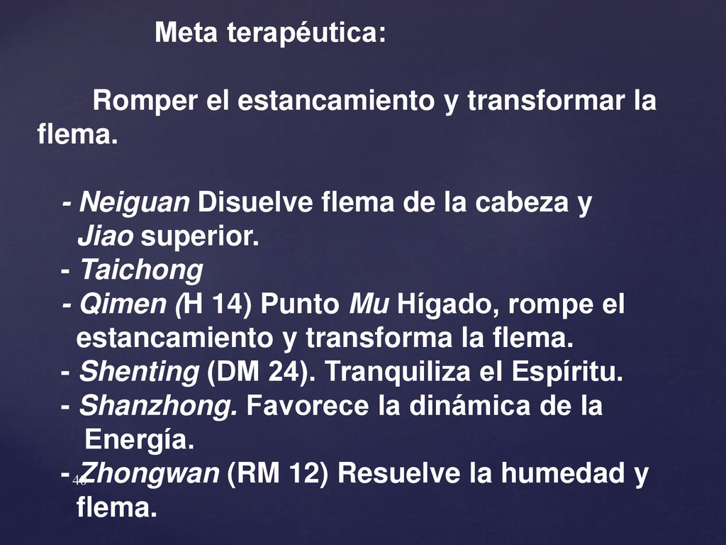 Meta terapéutica: Romper el estancamiento y transformar la flema. - Neiguan Disuelve flema de la cabeza y.