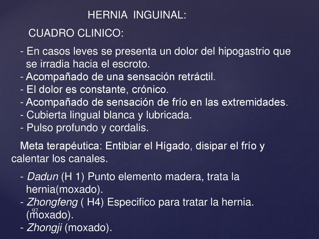 - En casos leves se presenta un dolor del hipogastrio que