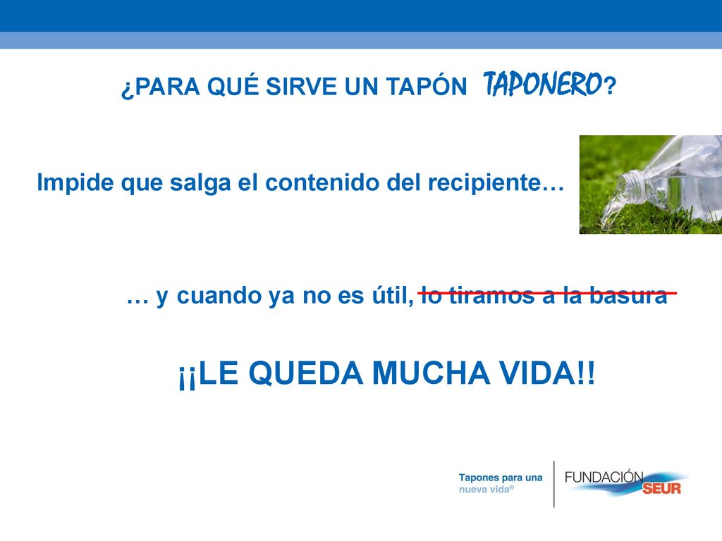 TAPONERO ¡¡LE QUEDA MUCHA VIDA!! ¿PARA QUÉ SIRVE UN TAPÓN