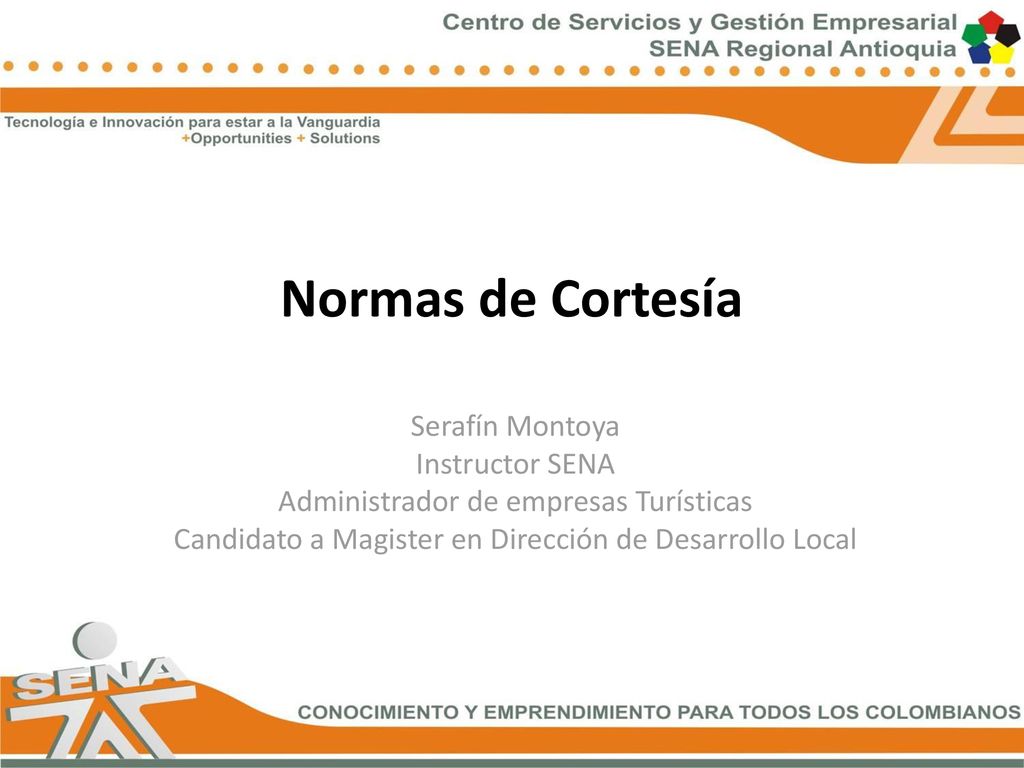 Normas de Cortesía Serafín Montoya Instructor SENA