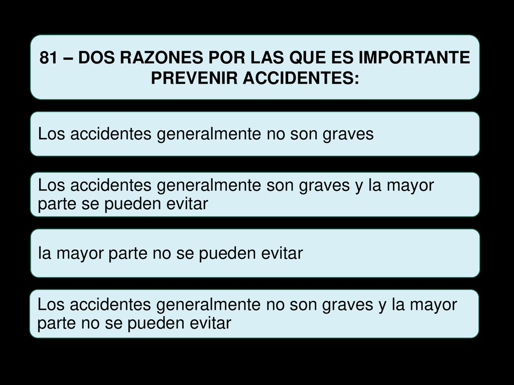 81 – DOS RAZONES POR LAS QUE ES IMPORTANTE PREVENIR ACCIDENTES: