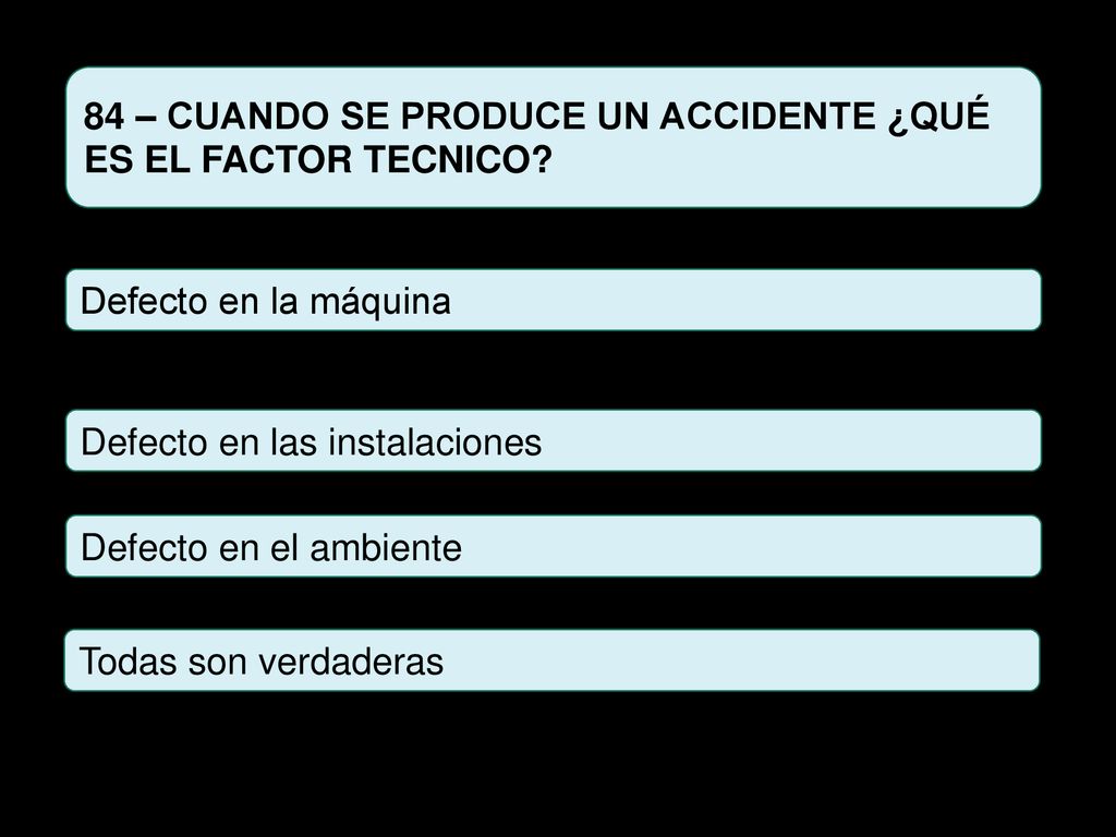 84 – CUANDO SE PRODUCE UN ACCIDENTE ¿QUÉ ES EL FACTOR TECNICO