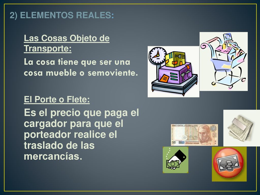 La cosa tiene que ser una cosa mueble o semoviente.