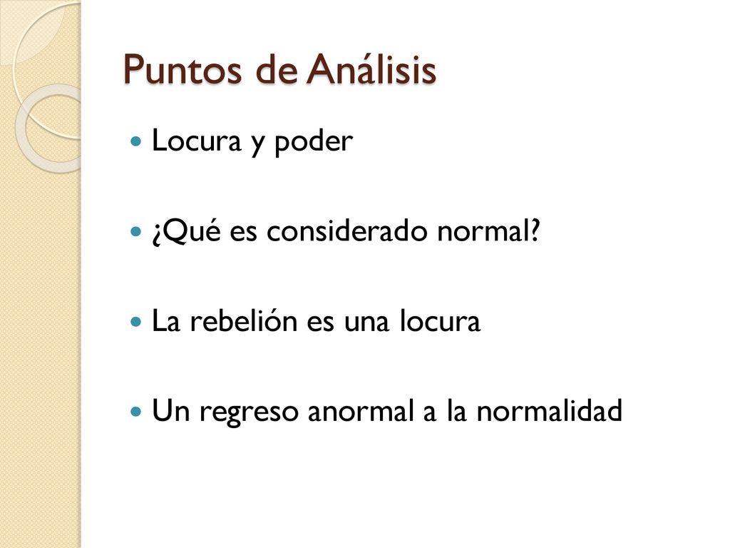 Puntos de Análisis Locura y poder ¿Qué es considerado normal