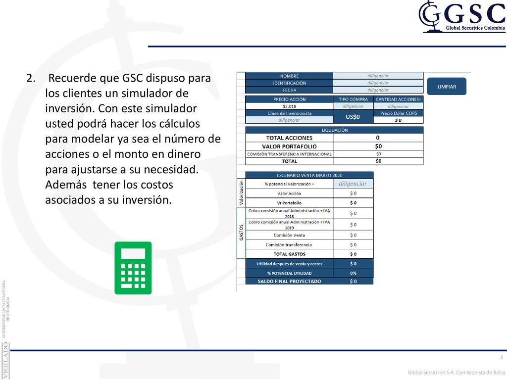 Recuerde que GSC dispuso para los clientes un simulador de inversión